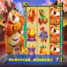 download windows 7 32 bits iso